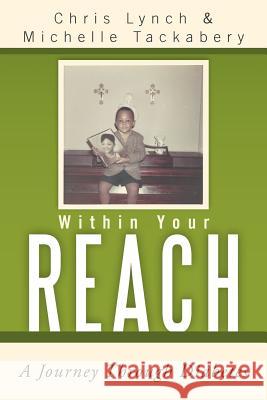 Within Your Reach: A Journey Through Diabetes Lynch, Chris 9781452564449 Balboa Press
