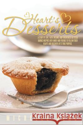 Heart's Desserts Michelle Rene 9781452566610 Balboa Press