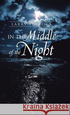 In the Middle of the Night Larry Pollock 9781452580524