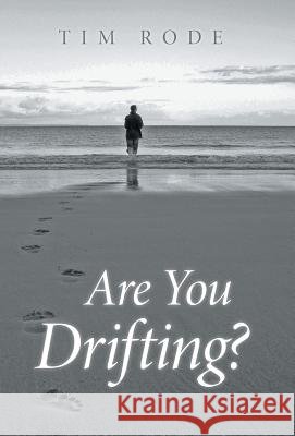 Are You Drifting? Tim Rode 9781452588087