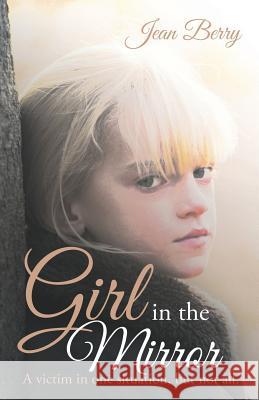 Girl in the Mirror Jean Berry 9781452588117