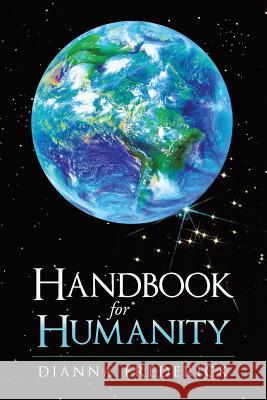 Handbook for Humanity Dianna Frederick 9781452593340