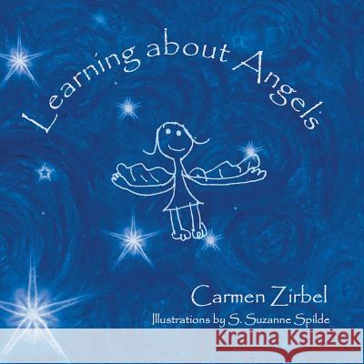 Learning about Angels Carmen Zirbel 9781452596457 Balboa Press