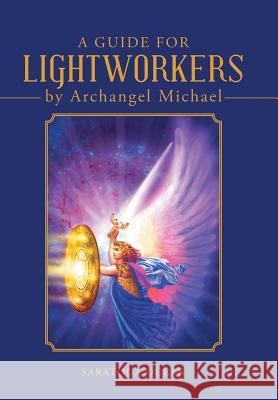 A Guide for Lightworkers by Archangel Michael Saratoga Ocean 9781452598178