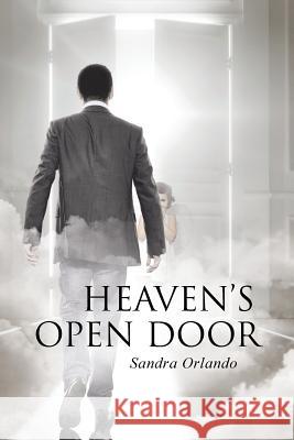 Heaven's Open Door Sandra Orlando 9781452599342