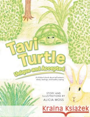 Tavi Turtle: Unique and Accepted Alicia Moss 9781452599779