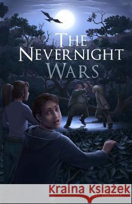 The Nevernight Wars: Book One: Toby's Gift Jeff Trussell 9781452801476