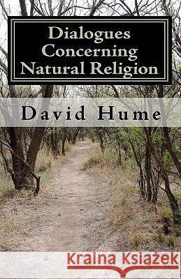 Dialogues Concerning Natural Religion David Hume 9781452802572 Createspace