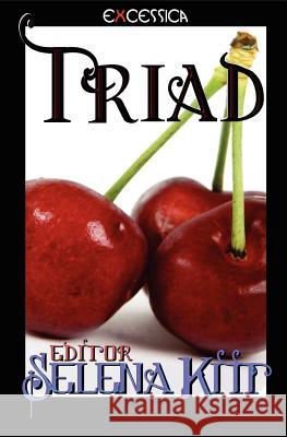 Triad Selena Kitt Elliott Mabeuse Emma Hillman 9781452809137 Createspace