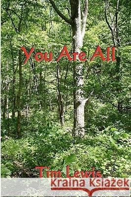 You Are All Tim Lewis 9781452812670 Createspace