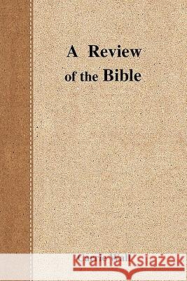 A Review of the Bible Carrie Wall 9781452813271