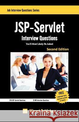 JSP-Servlet Interview Questions You'll Most Likely Be Asked Vibrant Publishers 9781452813585 Createspace