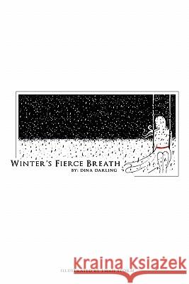 Winter's Fierce Breath Dina Darling Emily Schein Fwah Storm 9781452814520