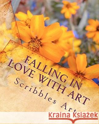 Falling in love with art Art, Scribbles 9781452817705 Createspace