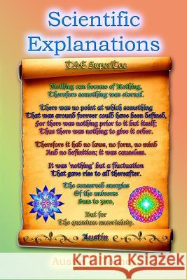 Scientific Explanations Austin P. Torney 9781452822686 Createspace