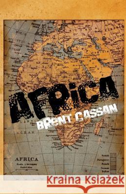 Africa Brent Cassan 9781452827551 Createspace