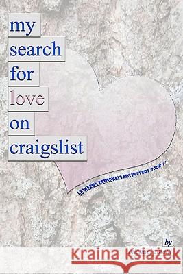 My Search For Love On Craigslist Zinetti, Michael 9781452836416 Createspace