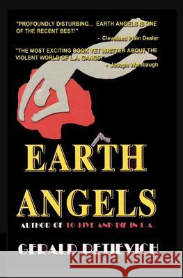 Earth Angels Gerald Petievich 9781452852263