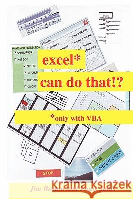 excel* can do that!?: *only with VBA Janis, Louis 9781452858579 Createspace