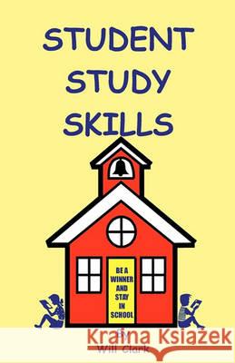 Student Study Skills Will Clark 9781452863665