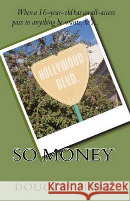 So Money Douglas Finke 9781452864792 Createspace