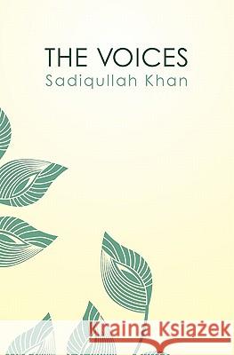 The Voices Sadiqullah Khan 9781452870366