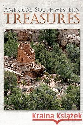 America's Southwestern Treasures Eric Skopec Christopher Skopec 9781452873299