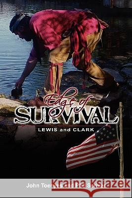 Edge of Survival John Toenyes Phil Scriver 9781452885193 Createspace