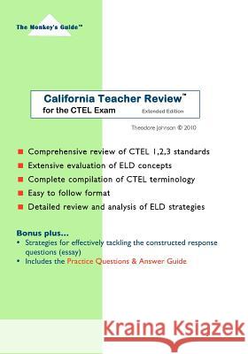 California Teacher Review (Extended Edition): for the CTEL Exam Johnson, Theodore 9781452886534