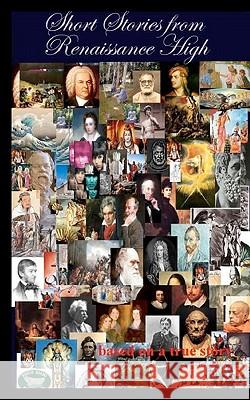 Short Stories From Renaissance High Rosenthal Med, Martin A. 9781452888323 Createspace