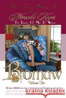 Bomaw - Volume Ten: The Beauty of Man and Woman Mercedes Keyes Lawrence James 9781452893501 Createspace