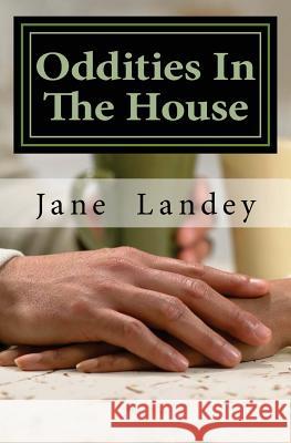 Oddities In The House: The Conquest Landey, Jane Olamide Olubunm 9781452897219 Createspace