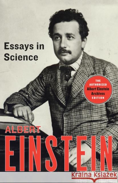 Essays in Science Albert Einstein Neil Berger 9781453204832