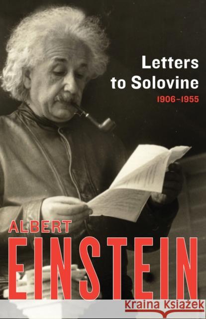 Letters to Solovine, 1906-1955 Albert Einstein Maurice Solovine Neil Berger 9781453204887 Philosophical Library/Open Road