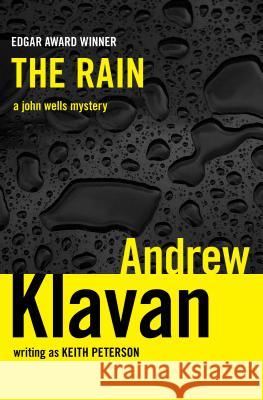 The Rain Andrew Klavan 9781453236710 Mysteriouspress.Com/Open Road