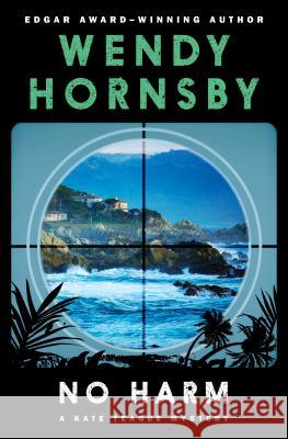 No Harm Wendy Hornsby 9781453236796 Open Road Integrated Media LLC