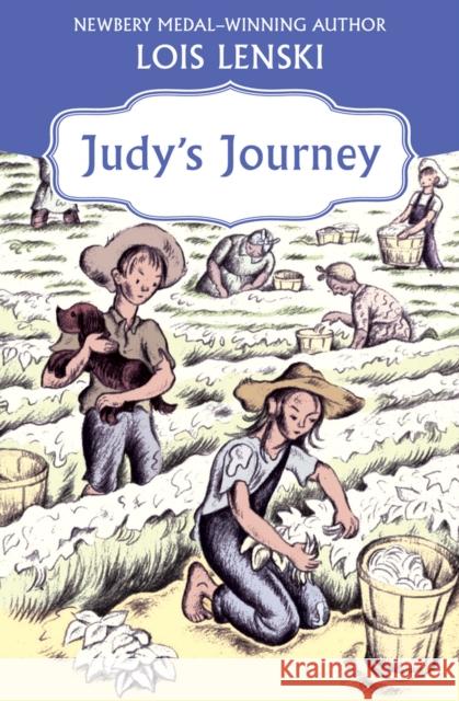 Judy's Journey Lois Lenski 9781453258422 Open Road Young Readers