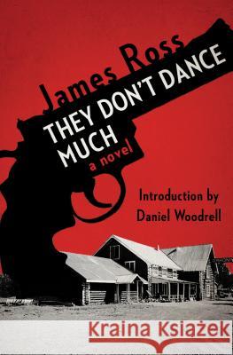 They Don't Dance Much James Ross 9781453296202