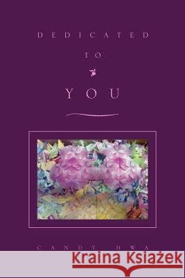 Dedicated To You Hwa, Candy 9781453500941