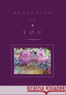 Dedicated To You Hwa, Candy 9781453500958