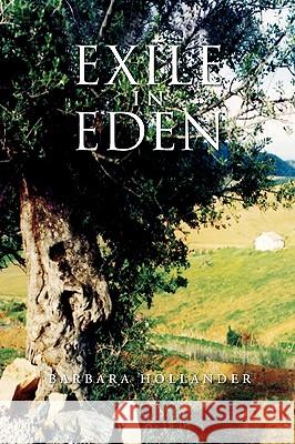 Exile in Eden Barbara Hollander 9781453503140