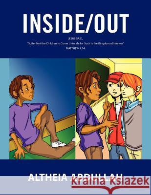 Inside/Out Altheia Abdullah 9781453504024 Xlibris Corporation