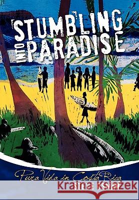 Stumbling Into Paradise Steve Osman 9781453507988 Xlibris