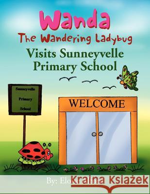 Wanda The Wandering Ladybug Alford, Eloise 9781453508480