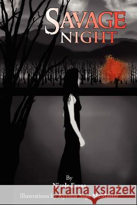 Savage Night Nicole Evans 9781453509029 Xlibris Corporation