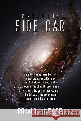 Project: Side Car Ronald L. Kirk, L. Kirk, Sr. Sr. 9781453509487