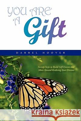 You Are a Gift Darrel Hoover 9781453511145