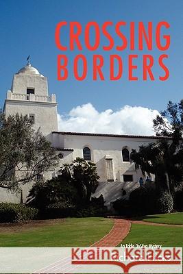 Crossing Borders Richard Hicks 9781453513521