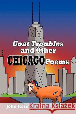 Goat Troubles John Ross, Sir (Stanford University (Emeritus)) 9781453515273