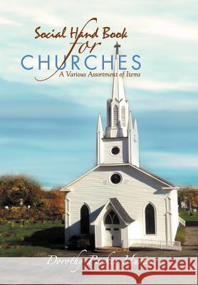 Social Handbook for Churches: A Various Assortment of Items Hurta, Dorothy Parker 9781453516584